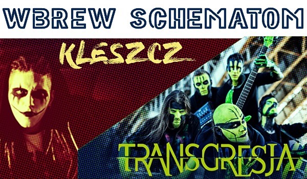 You are currently viewing Wbrew Schematom: Kleszcz + Transgresja