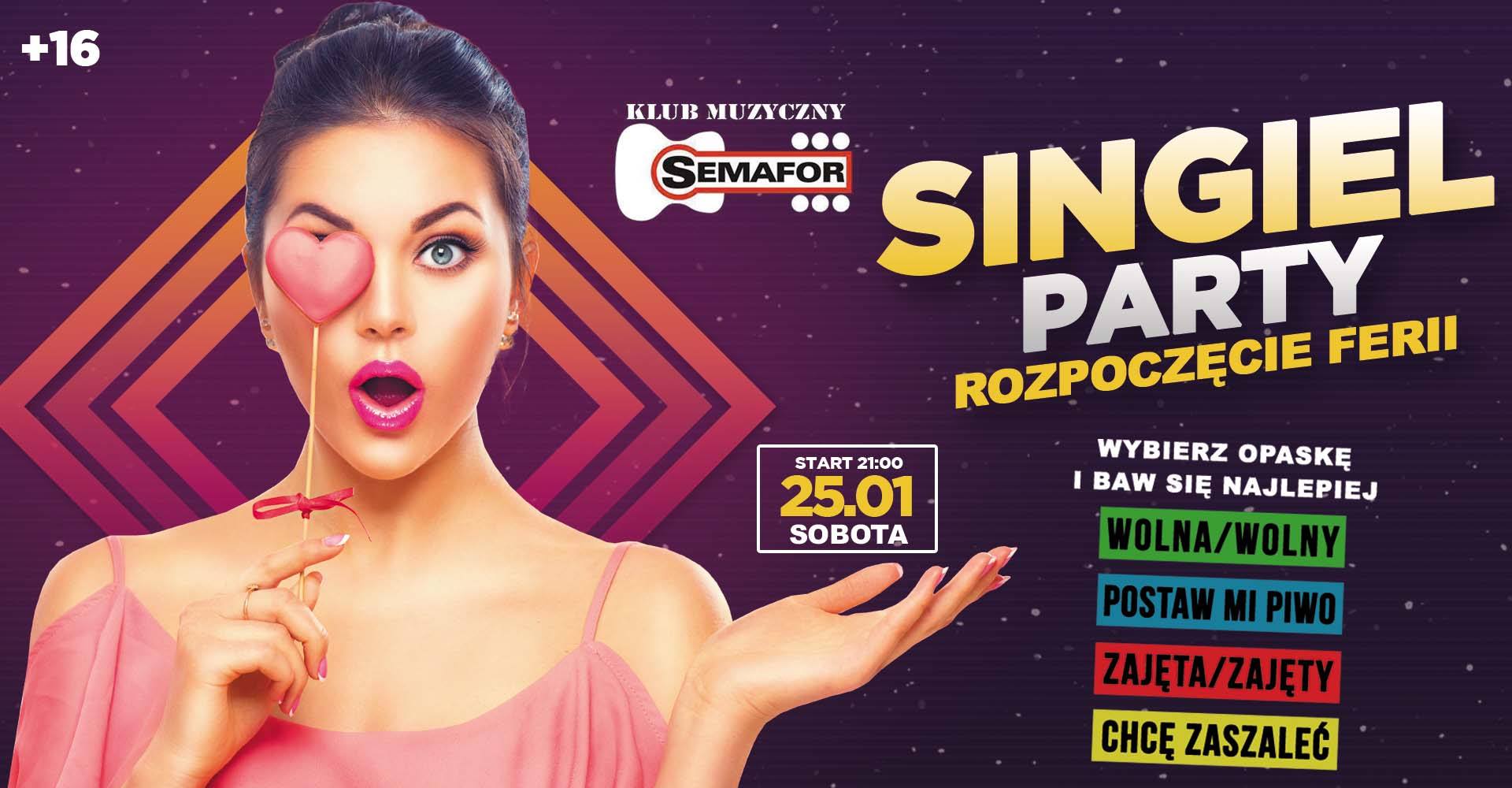 Read more about the article ★ Licealne Singiel Party ★ Rozpoczęcie Ferii ★ Semafor ★ 16+